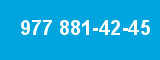 977 881-42-45